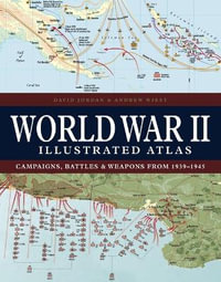 World War II Illustrated Atlas - David Jordan