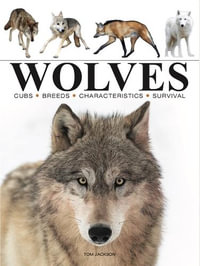 Wolves : Mini Encyclopedia - Tom Jackson