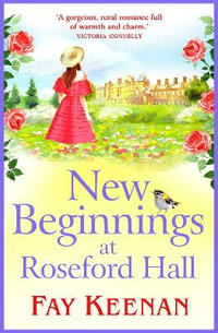 New Beginnings at Roseford Hall - Fay Keenan