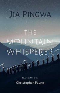 The Mountain Whisperer - Jia Pingwa