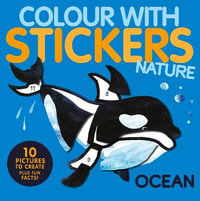 Ocean : Colour with Stickers: Nature - Jonny Marx