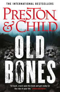 Old Bones : Nora Kelly - Douglas Preston