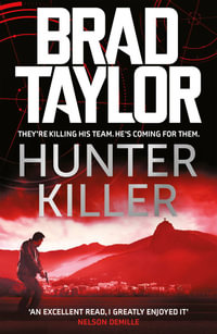 Hunter Killer : Pike Logan: Book 14 - Brad Taylor