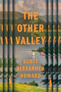 The Other Valley - Scott Alexander Howard