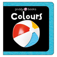 First Felt Colours : First Felt - Roger Priddy
