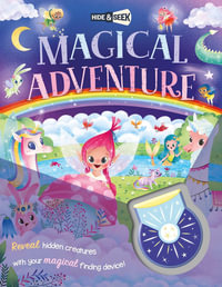 Magical Adventure : With Magical Flashlight to Reveal Hidden Images - Igloobooks