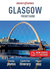 Insight Guides Pocket Glasgow (Travel Guide with Free eBook) : Insight Pocket Guides - Insight Guides