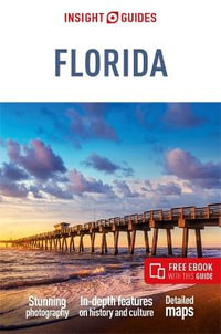 Insight Guides Florida 15/e : Travel Guide with Free eBook - Insight Guides