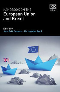 Handbook on the European Union and Brexit - John E. Fossum