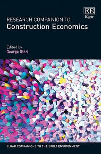 Research Companion to Construction Economics : Elgar Companions to the Built Environment - George Ofori