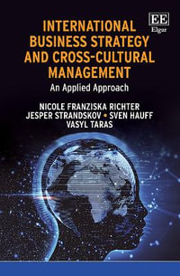 International Business Strategy and Cross-Cultural Management : An Applied Approach - Nicole F. Richter