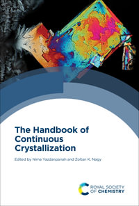 The Handbook of Continuous Crystallization - Nima Yazdanpanah