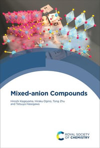 Mixed-anion Compounds - Hiroshi Kageyama