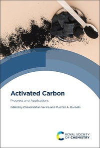 Activated Carbon : Progress and Applications - Chandrabhan Verma