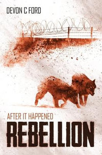 Rebellion : After it Happened - Devon C. Ford