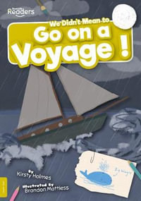 We Didn't Mean to Go on a Voyage! : BookLife Readers - Kirsty Holmes