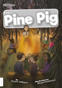 The Pine Pig : BookLife Readers - Shalini Vallepur