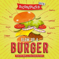 Blow Up a Burger : Blow Up A Burger - Shalini Vallepur