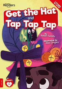 Get The Hat and Tap Tap Tap : BookLife Readers - Robin Twiddy