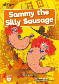 Sammy the Silly Sausage : BookLife Readers - Shalini Vallepur