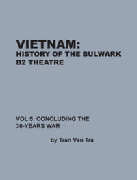 Vietnam, History of the Bulwark Tran - Tran Van Tra