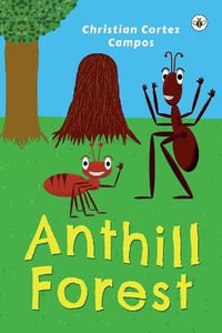 Anthill Forest - Christian Cortez Campos