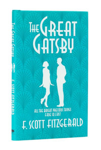 The Great Gatsby : Arcturus Silhouette Classics - F. Scott Fitzgerald