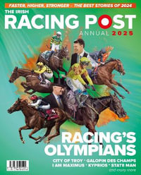 Irish Racing Post Annual 2025 : Irish Racing Post Annual - Nick Pulford