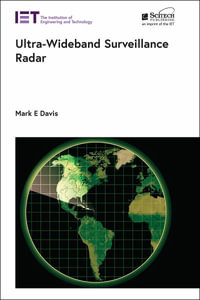 Ultra-wideband Surveillance Radar : Radar, Sonar and Navigation - Mark E. Davis