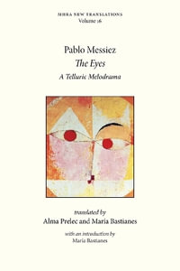 The Eyes : A Telluric Melodrama - Pablo Messiez