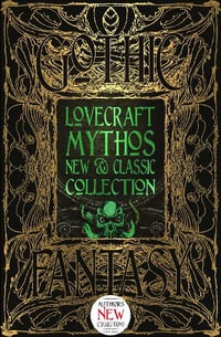 Lovecraft Mythos New and Classic Collection : Gothic Fantasy - H. P. LOVECRAFT