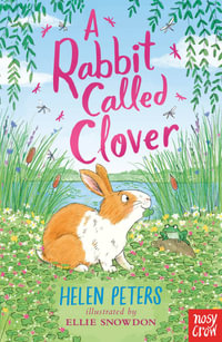 A Rabbit Called Clover (Jasmine Green) - Helen Peters