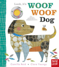 Look, it's Woof Woof Dog - Clare Youngs