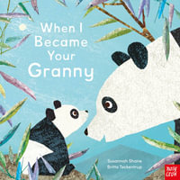 When I Became Your Granny - Britta Teckentrup