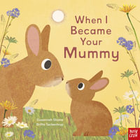 When I Became Your Mummy - Susannah Shane