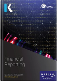 F1 Financial Reporting - Study Text : CIMA Study Text 2023 - Kaplan