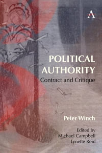 Political Authority : Contract and Critique - Peter Winch