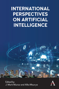 International Perspectives on Artificial Intelligence - J. Mark Munoz