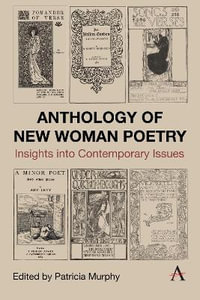 Anthology of New Woman Poetry : Insights into Contemporary Issues - Patricia Murphy