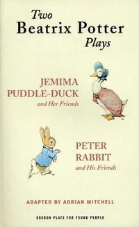 Two Beatrix Potter Plays : Plays for Young People - Beatrix Potter