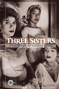 Three Sisters : Oberon Modern Plays - Anton Chekhov