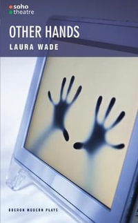 Other Hands : Oberon Modern Plays - Laura Wade