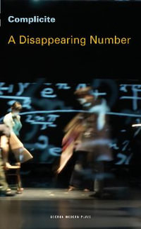 A Disappearing Number : Oberon Modern Plays - Simon McBurney (Theatre Complicite)