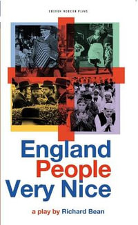 England People Very Nice : Oberon Modern Plays - Richard Bean