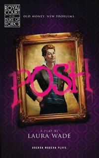 Posh : Oberon Modern Plays - Laura Wade