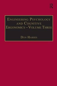 Engineering Psychology and Cognitive Ergonomics : Volume 3: Transportation Systems, Medical Ergonomics and Training - Don Harris