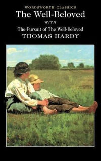 Well-Beloved : Wordsworth Classics - THOMAS HARDY