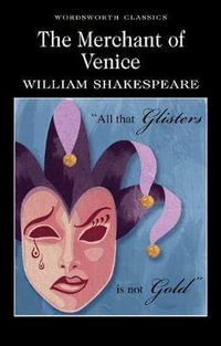 The Merchant of Venice : Wordsworth Classics - William Shakespeare