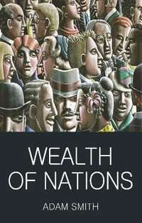 Wealth of Nations : Classics of World Literature - ADAM SMITH