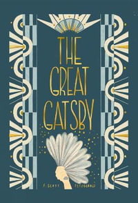 The Great Gatsby : Wordsworth Collector's Editions - F. Scott Fitzgerald